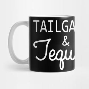 Tailgates and Tequila Mug